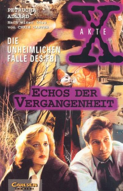 Cover for Akte X (Carlsen Comics [DE], 1996 series) #5 - Echos der Vergangenheit