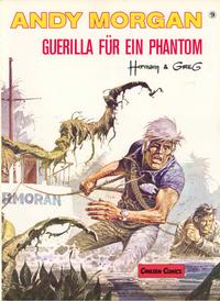 Cover Thumbnail for Andy Morgan (Carlsen Comics [DE], 1986 series) #9 - Guerilla für ein Phantom