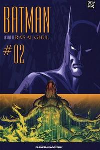 Cover Thumbnail for Batman: La Saga de Ra's Al Ghul (Planeta DeAgostini, 2005 series) #2