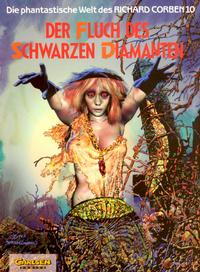 Cover Thumbnail for Die phantastische Welt des Richard Corben (Carlsen Comics [DE], 1991 series) #10 - Der Fluch des Schwarzen Diamanten