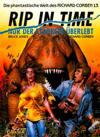 Cover Thumbnail for Die phantastische Welt des Richard Corben (Carlsen Comics [DE], 1991 series) #13 - Rip in Time