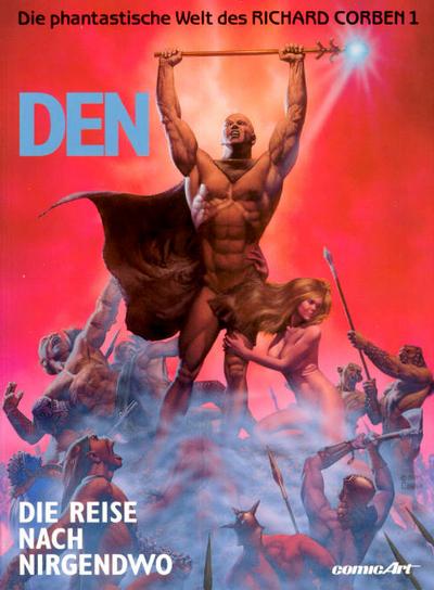 Cover for Die phantastische Welt des Richard Corben (Carlsen Comics [DE], 1991 series) #1 - Den - Die Reise nach Nirgendwo