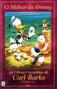 Cover Thumbnail for O Melhor da Disney: As Obras Completas de Carl Barks (Editora Abril, 2004 series) #12