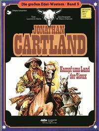 Cover Thumbnail for Die großen Edel-Western (Egmont Ehapa, 1979 series) #5 - Jonathan Cartland - Kampf ums Land der Sioux