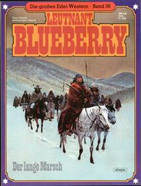 Cover for Die großen Edel-Western (Egmont Ehapa, 1979 series) #36 - Leutnant Blueberry - Der lange Marsch
