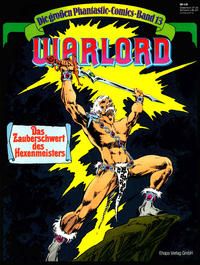 Cover Thumbnail for Die großen Phantastic-Comics (Egmont Ehapa, 1980 series) #13 - Warlord -  Das Zauberschwert des Hexenmeisters