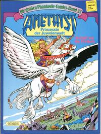 Cover Thumbnail for Die großen Phantastic-Comics (Egmont Ehapa, 1980 series) #37 - Amethyst - Kampf um die Freiheit