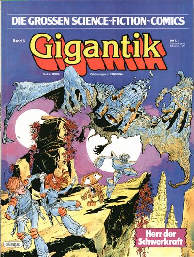 Cover for Die großen Science-Fiction-Comics (Egmont Ehapa, 1980 series) #6 - Gigantik - Herr der Schwerkraft