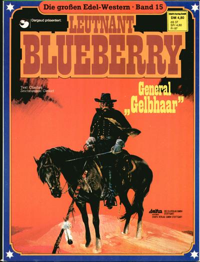 Cover for Die großen Edel-Western (Egmont Ehapa, 1979 series) #15 - Leutnant Blueberry - General "Gelbhaar"