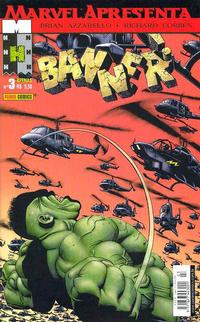 Cover Thumbnail for Marvel Apresenta (Panini Brasil, 2002 series) #3 - Hulk: Banner