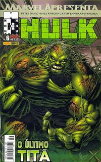 Cover Thumbnail for Marvel Apresenta (Panini Brasil, 2002 series) #6 - Hulk: O Último Titã