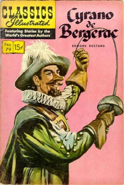 Cover for Classics Illustrated (Gilberton, 1947 series) #79 [HRN 133] - Cyrano de Bergerac [Painted Cover]
