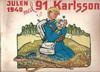 Cover for 91 Karlsson [julalbum] (Åhlén & Åkerlunds, 1934 series) #1940