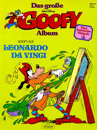 Cover for Das große Goofy Album (Egmont Ehapa, 1977 series) #1 - Goofy als Leonardo da Vinci