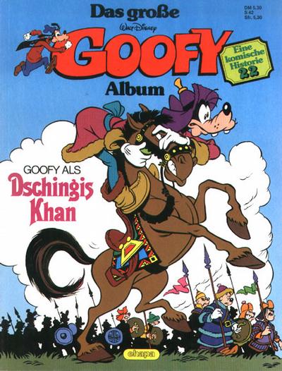 Cover for Das große Goofy Album (Egmont Ehapa, 1977 series) #22 - Goofy als Dschingis Khan