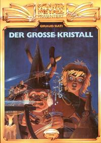 Cover Thumbnail for Schwermetall präsentiert (Kunst der Comics / Alpha, 1986 series) #1 - Der große Kristall 1
