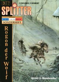 Cover Thumbnail for Splitter präsentiert: Das Beste aus Frankreich - Sonderheft (Splitter, 1997 series) #3 - Rogon der Wolf 2 - Blutsbrüder