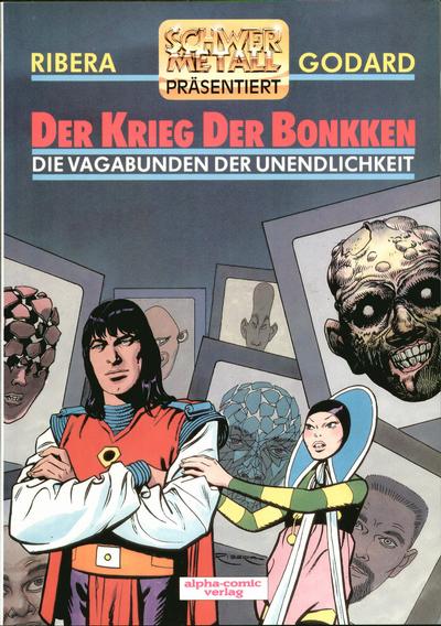 Cover for Schwermetall präsentiert (Kunst der Comics / Alpha, 1986 series) #16 - Die Vagabunden der Unendlichkeit 2 - Der Krieg der Bonkken