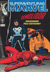 Cover Thumbnail for Superaventuras Marvel (Editora Abril, 1982 series) #132