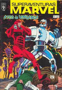 Cover Thumbnail for Superaventuras Marvel (Editora Abril, 1982 series) #134