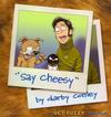 Cover for Say Cheesy: A Get Fuzzy Collection (Andrews McMeel, 2005 series) #[nn]