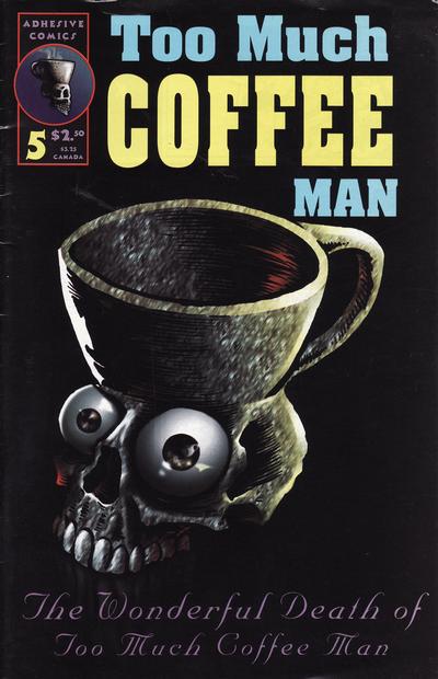Cover for Too Much Coffee Man (Adhesive Comics, 1993 series) #5