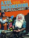 Cover for Axel Moonshine (Dargaud Benelux, 1982 series) #3 - De opperalchimist