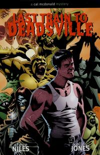 Cover Thumbnail for Last Train to Deadsville: A Cal McDonald Mystery (Dark Horse, 2005 series) 