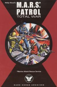 Cover Thumbnail for Wally Wood's M.A.R.S. Patrol Total War (Dark Horse, 2004 series) 