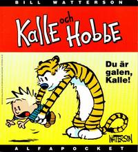 Cover Thumbnail for Kalle och Hobbe (Semic, 1995 series) #[nn] - Du är galen, Kalle!