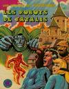 Cover for Une Aventure des Fantastiques (Editions Lug, 1973 series) #11 - Les robots de Fatalis