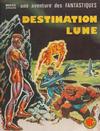 Cover for Une Aventure des Fantastiques (Editions Lug, 1973 series) #14 - Destination Lune