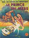 Cover for Une Aventure des Fantastiques (Editions Lug, 1973 series) #15 - Le Prince des Mers