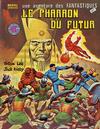 Cover for Une Aventure des Fantastiques (Editions Lug, 1973 series) #27 - Le Pharaon du futur