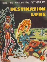 Cover Thumbnail for Une Aventure des Fantastiques (Editions Lug, 1973 series) #14 - Destination Lune