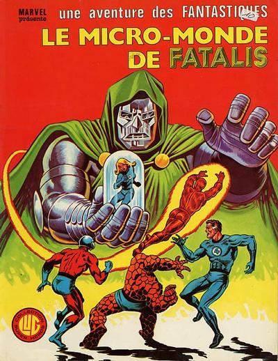 Cover for Une Aventure des Fantastiques (Editions Lug, 1973 series) #26 - Le micro-monde de Fatalis