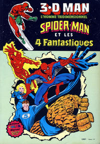Cover Thumbnail for 3.D Man, Spider-Man et les 4 Fantastiques (Arédit-Artima, 1981 series) 