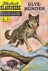Cover for Illustrerte Klassikere [Classics Illustrated] (Illustrerte Klassikere / Williams Forlag, 1957 series) #30 - Ulvehunden [1. opplag]