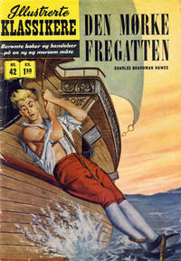 Cover Thumbnail for Illustrerte Klassikere [Classics Illustrated] (Illustrerte Klassikere / Williams Forlag, 1957 series) #42 - Den mørke fregatten [1. opplag]