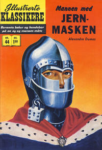 Cover Thumbnail for Illustrerte Klassikere [Classics Illustrated] (Illustrerte Klassikere / Williams Forlag, 1957 series) #44 - Mannen med jernmasken [1. opplag]