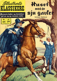 Cover for Illustrerte Klassikere [Classics Illustrated] (Illustrerte Klassikere / Williams Forlag, 1957 series) #64 - Huset med de sju gavler [1. opplag]