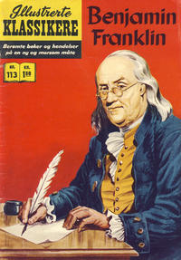 Cover for Illustrerte Klassikere [Classics Illustrated] (Illustrerte Klassikere / Williams Forlag, 1957 series) #113 - Benjamin Franklin