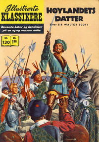Cover Thumbnail for Illustrerte Klassikere [Classics Illustrated] (Illustrerte Klassikere / Williams Forlag, 1957 series) #130 - Høylandets datter