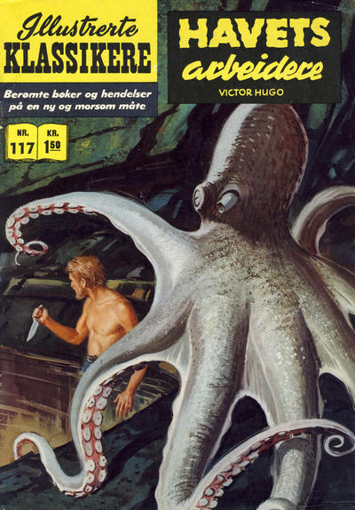 Cover for Illustrerte Klassikere [Classics Illustrated] (Illustrerte Klassikere / Williams Forlag, 1957 series) #117 - Havets arbeidere [1. opplag]