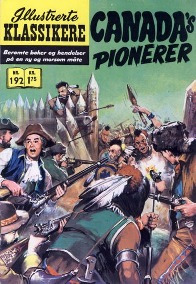 Cover for Illustrerte Klassikere [Classics Illustrated] (Illustrerte Klassikere / Williams Forlag, 1957 series) #192 - Canada's pionerer