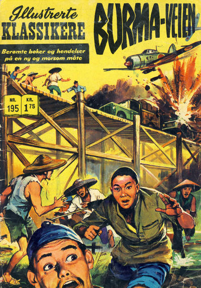 Cover for Illustrerte Klassikere [Classics Illustrated] (Illustrerte Klassikere / Williams Forlag, 1957 series) #195 - Burma-veien