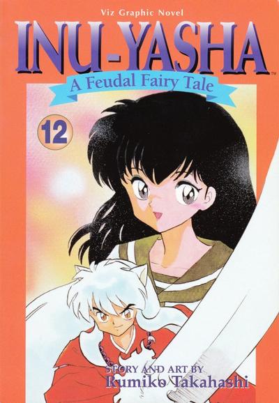 Cover for Inu-Yasha: A Feudal Fairy Tale (Viz, 1998 series) #12