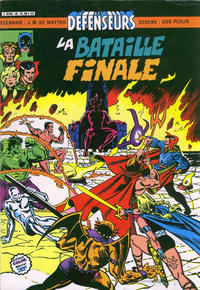 Cover Thumbnail for Les Défenseurs (Arédit-Artima, 1981 series) #10 - La bataille finale