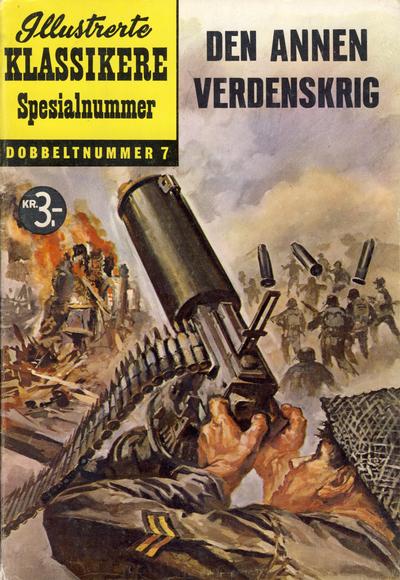 Cover for Illustrerte Klassikere Spesialnummer (Illustrerte Klassikere / Williams Forlag, 1959 series) #7 - Den annen verdenskrig