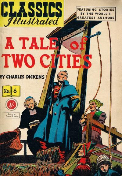Cover for Classics Illustrated (Thorpe & Porter, 1951 series) #6 [HRN 77-16T] - A Tale of Two Cities